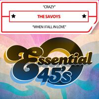 Savoys - Crazy / When I Fall In Love (Digital 45) (Mod)