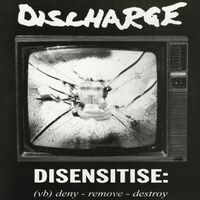 Discharge - Disensitise [Limited Edition White LP]