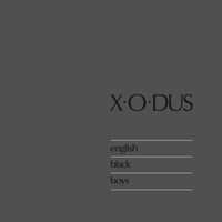 X-O-Dus - English Black Boys [180 Gram]