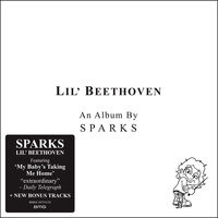 Sparks - Lil Beethoven [Deluxe]