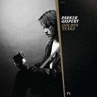 Parker Gispert - Golden Years [Gold LP]