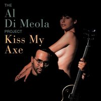 Al Di Meola - Kiss My Axe [2LP]