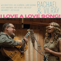 Rachael & Vilray - I Love A Love Song! [LP]