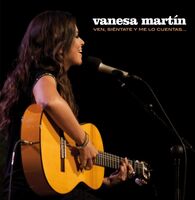 Vanesa Martin - Ven Sientate Y Me Lo Cuentas [Reissue] (Spa)