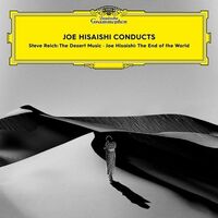 Joe Hisaishi Conducts The End Of The World; Reich: The Desert Music