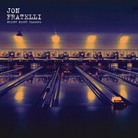 Jon Fratelli - Bright Night Flowers [LP]