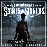 Various Artists - The Walking Dead: Saints & Sinners (Original Soundtrack) [2CD Complete Collection]