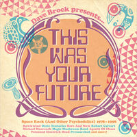 Dave Brock Presents This Was Your Future / Various