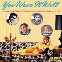 You Wear It Well: Decade Of All Dressed Up / Var