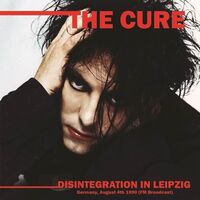 The Cure - Disintegration In Leipzig 1990