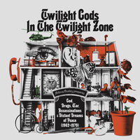 Twilight Gods In The Twilight Zone / Various