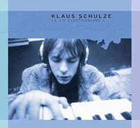 Klaus Schulze - La Vie Electronique 1