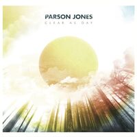Parson Jones - Clear As Day