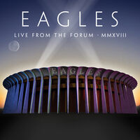 Eagles - Live From The Forum MMXVIII [2CD]
