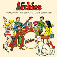 Archies - Sugar Sugar - The Complete Albums Collections