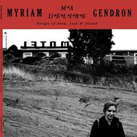 Ma Delire: Songs Of Love Lost & Found (Can)