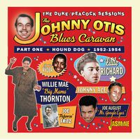 Johnny Otis Blues Caravan Part 1: Hound Dog 52-54