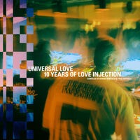 Universal Love: 10 Years Of Love Injection / Var