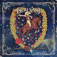 Israel Nash - Sweetheart Of The Rodeo