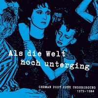 Als Die Welt Noch Unterging: German 1979-84 / Var