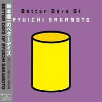 Better Days Of Ryuichi Sakamoto (Jpn)