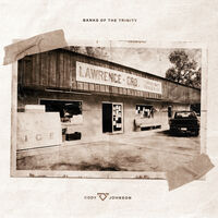 Cody Johnson - Banks Of The Trinity