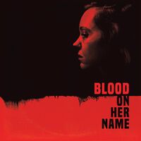 Blood On Her Name / O.S.T. (Blk)