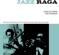 Jazz Raga: Spiritual Exploration Of The 2 Greatest