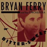 Bryan Ferry - Bitter-Sweet [Red]