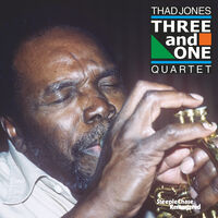 Thad Jones Quartet: Three & One