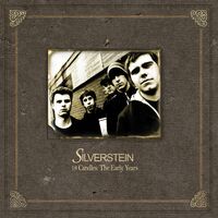 Silverstein - 18 Candles: The Early Years [LP]