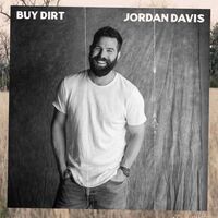 Jordan Davis - Buy Dirt EP