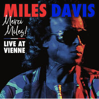 Miles Davis - Merci Miles Live At Vienne