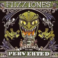 Fuzztones - Preaching To The Perverted