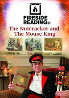 Fireside Reading of the Nutcracker and the Mouse - Fireside Reading Of The Nutcracker And The Mouse