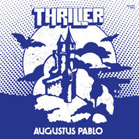 Augustus Pablo - Thriller (Blk)