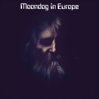 Moondog In Europe