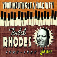 Your Mouth Got A Hole In It: 1947-1957 (Uk)