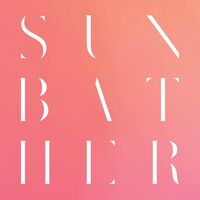Deafheaven - Sunbather: 10th Anniversary