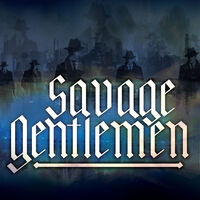 Savage Gentlemen - Savage Gentlemen [Indie Exclusive]