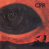 CPR - Just Like Gravity [Digipak]