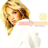 Mandy Moore - So Real