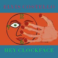 Elvis Costello - Hey Clockface [2LP]