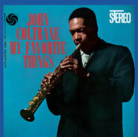 John Coltrane - My Favorite Things: 60th Anniversary Deluxe Edition [LP]