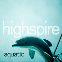 Highspire - Aquatic [2LP]