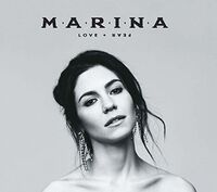 Marina - Love + Fear