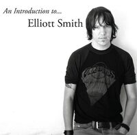 Elliott Smith - An Introduction to Elliott Smith [LP]