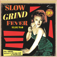Slow Grind Fever Volume 7 & 8