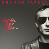 Graham Parker - Another Grey Area (40th Anniversary Edition)