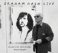 Graham Nash - Live Songs For Beginners, Wild Tales